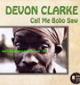 LP Call Me Bobo Saw DEVON CLARKE
